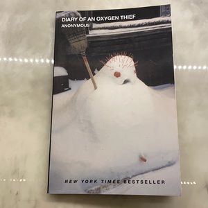 Diary of an Oxygen Thief
